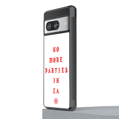 no more parties in la back phone cover | glass case for Google Pixel 8