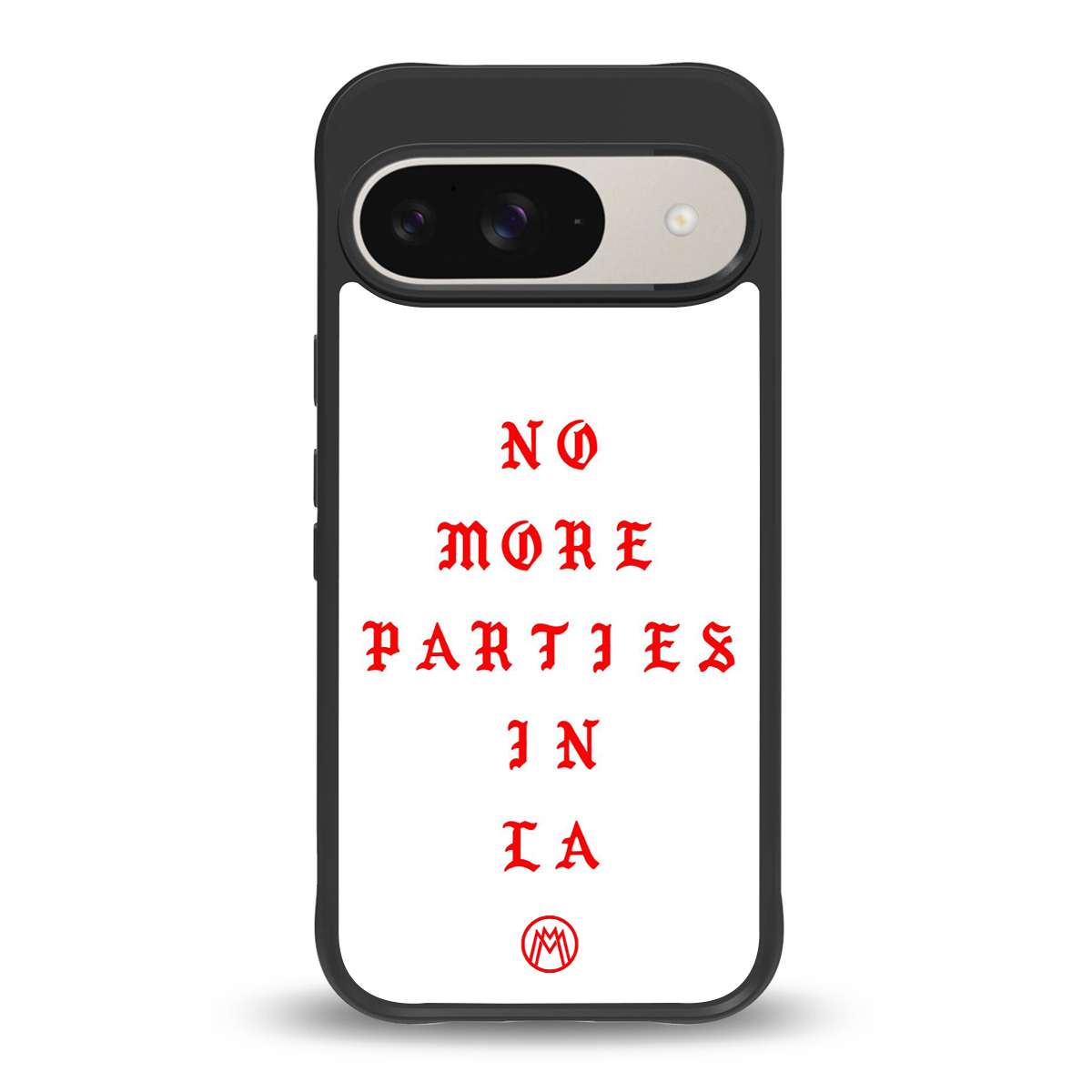 no more parties in la back phone cover | glass case for google pixel 9