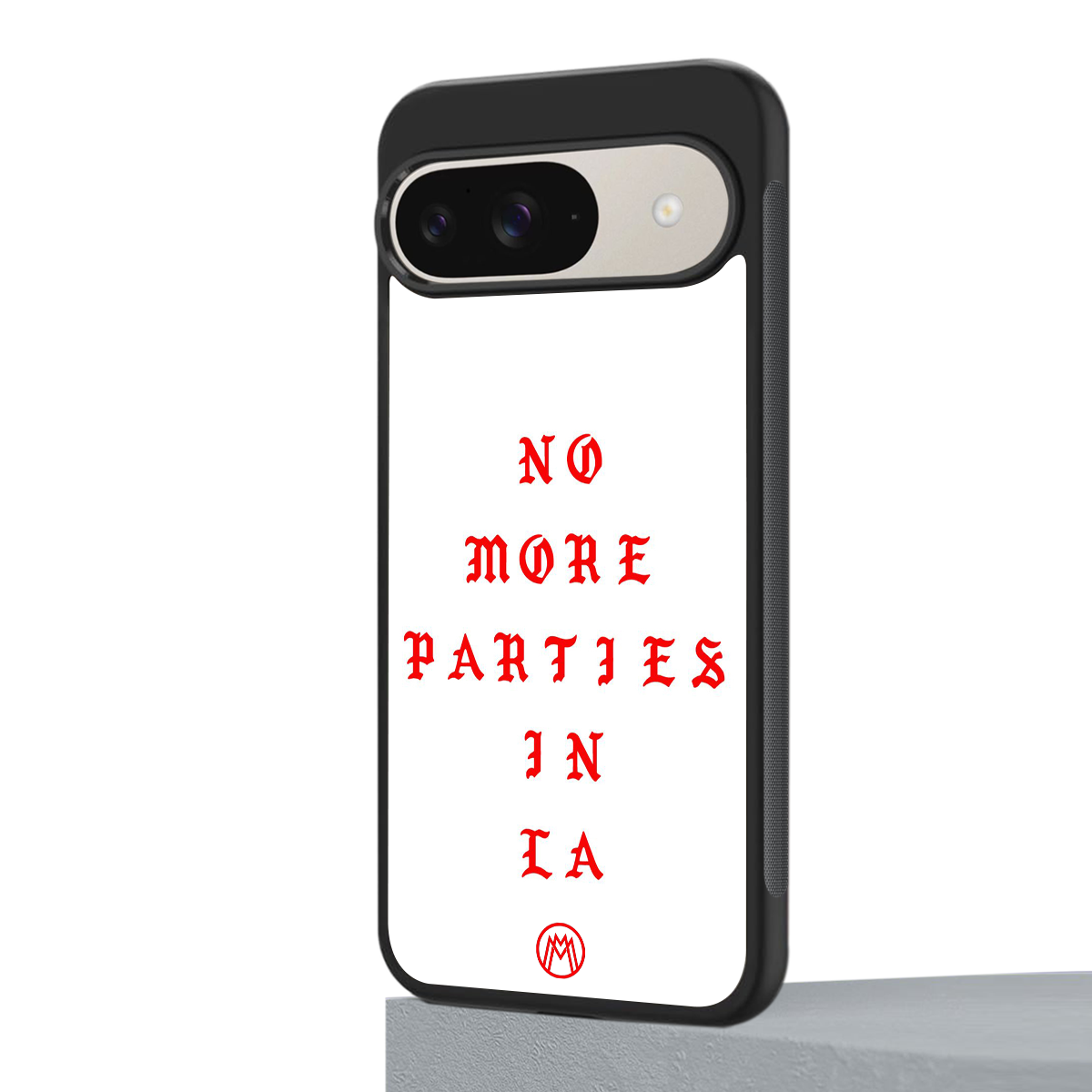 no more parties in la back phone cover | glass case for google pixel 9