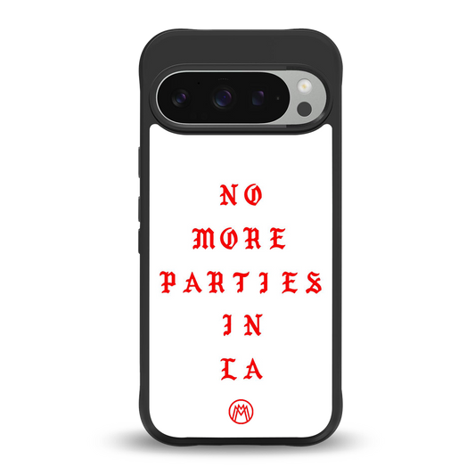 no more parties in la back phone cover | glass case for google pixel 9 pro