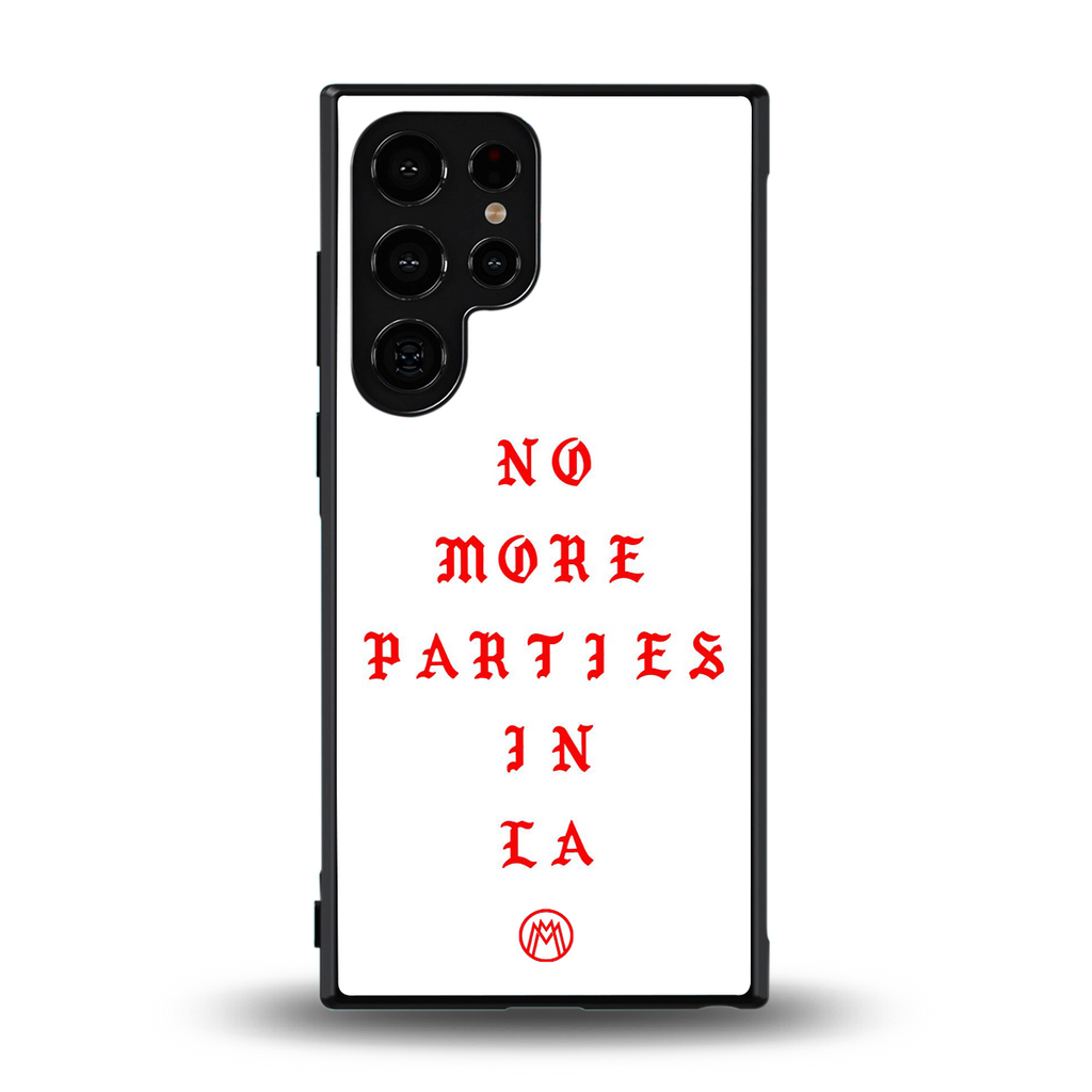 no more parties in la back phone cover | glass case for samsung galaxy s24 ultra