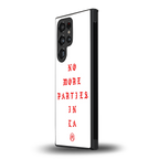 no more parties in la back phone cover | glass case for samsung galaxy s23 ultra