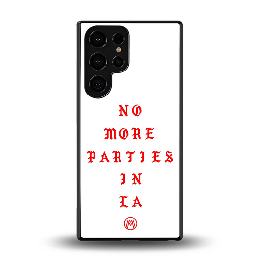 no more parties in la back phone cover | glass case for samsung galaxy s25 ultra