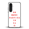 no more parties in la back phone cover | glass case for samsung galaxy s24
