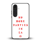 no more parties in la back phone cover | glass case for samsung galaxy s24