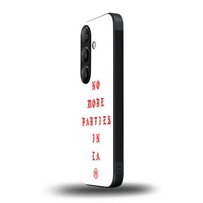 no more parties in la back phone cover | glass case for samsung galaxy s24 plus