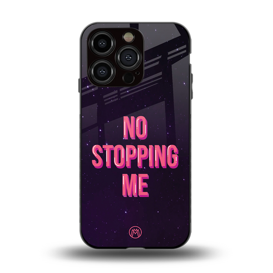 no stopping me back phone cover | glass case for iphone 15 pro