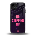 no stopping me back phone cover | glass case for iphone 15