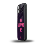 no stopping me back phone cover | glass case for iphone 16 plus