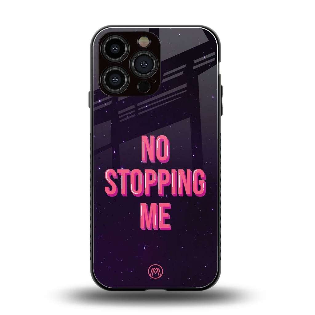 no stopping me back phone cover | glass case for iphone 16 pro max