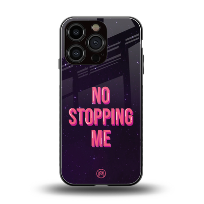 no stopping me back phone cover | glass case for iphone 16 pro