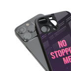 no stopping me back phone cover | glass case for iphone 16 plus