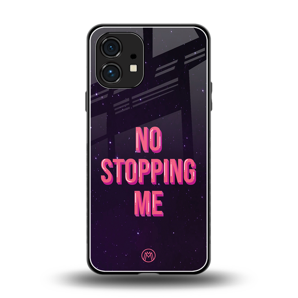 no stopping me back phone cover | glass case for nothing phone 1