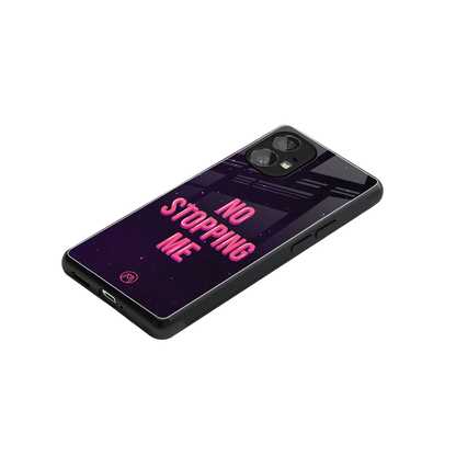 no stopping me back phone cover | glass case for nothing phone 1