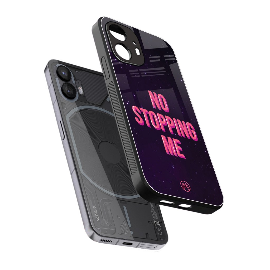 no stopping me back phone cover | glass case for nothing phone 2