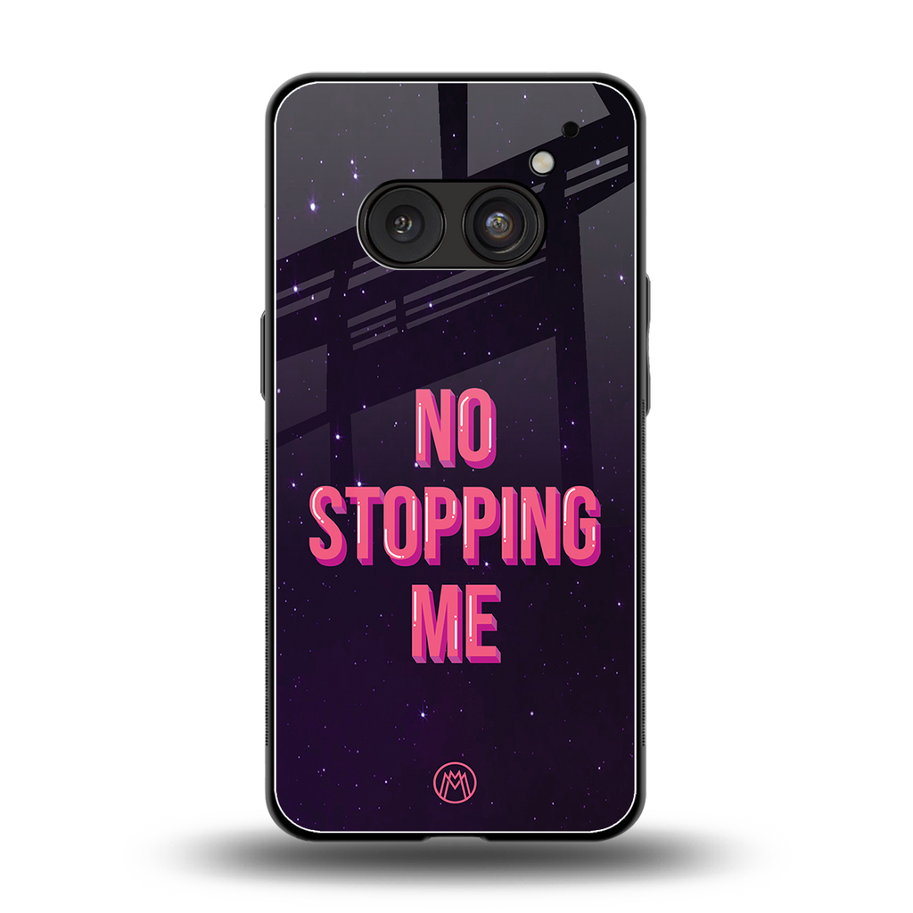 no stopping me back phone cover | glass case for nothing phone 2a
