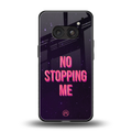 no stopping me back phone cover | glass case for nothing phone 2a