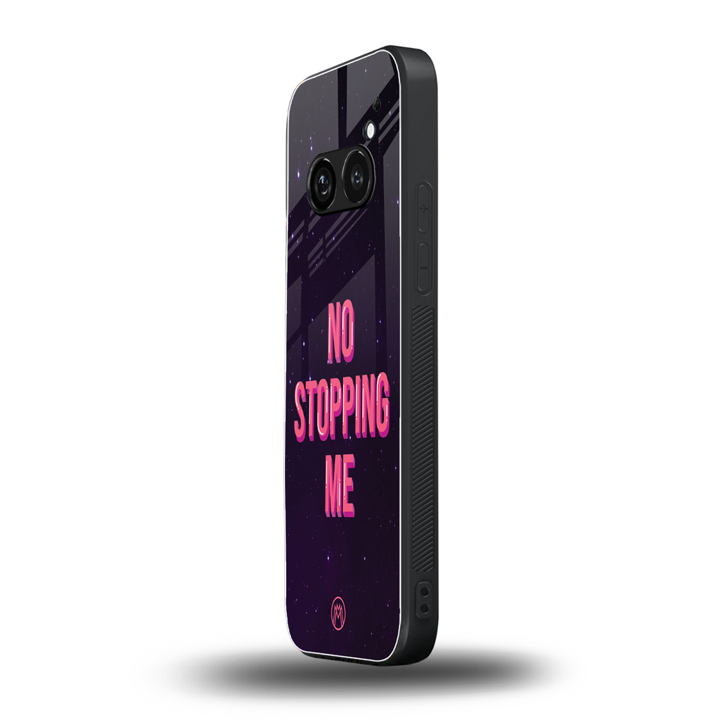 no stopping me back phone cover | glass case for nothing phone 2a