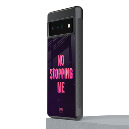 no stopping me back phone cover | glass case for google pixel 6 pro