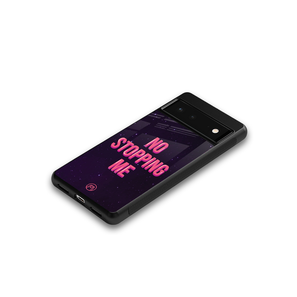 no stopping me back phone cover | glass case for google pixel 6