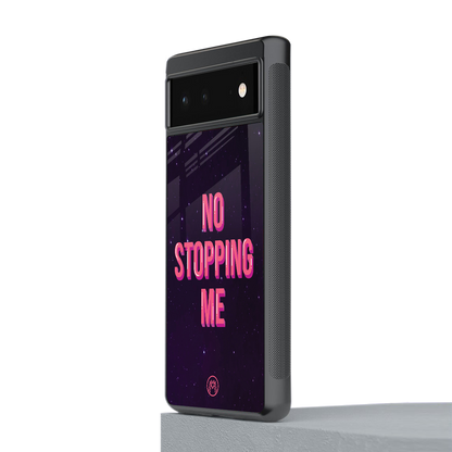 no stopping me back phone cover | glass case for Google Pixel 6A
