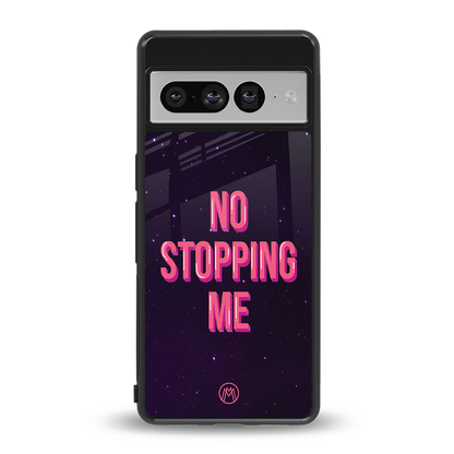 no stopping me back phone cover | glass case for google pixel 7 pro