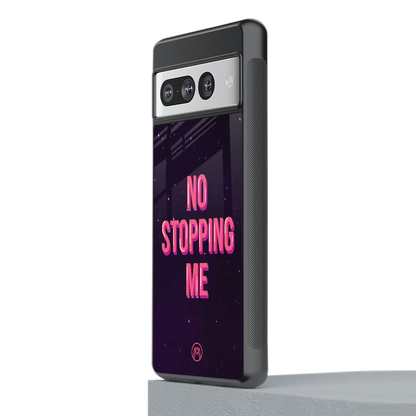 no stopping me back phone cover | glass case for google pixel 7 pro