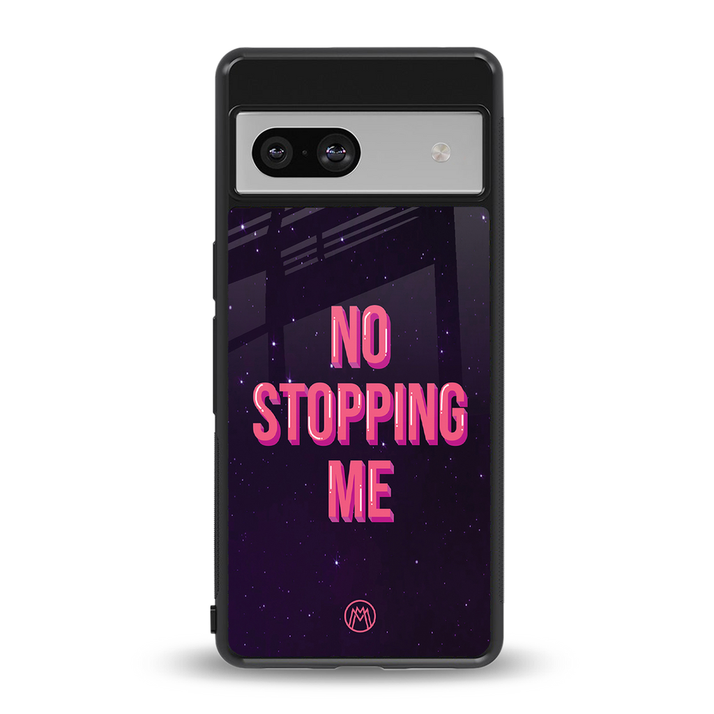 no stopping me back phone cover | glass case for Google Pixel 7
