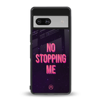 no stopping me back phone cover | glass case for Google Pixel 7