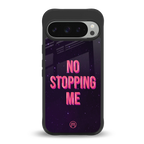 no stopping me back phone cover | glass case for google pixel 9 pro