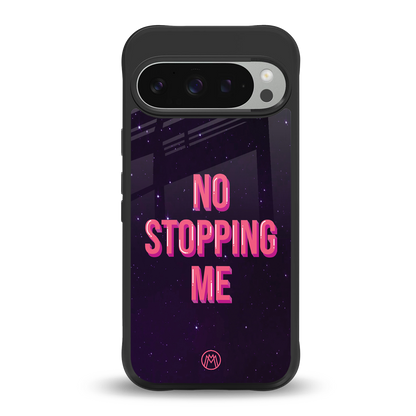 no stopping me back phone cover | glass case for google pixel 9 pro