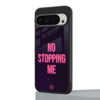 no stopping me back phone cover | glass case for google pixel 9 pro