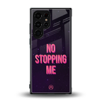 no stopping me back phone cover | glass case for samsung galaxy s23 ultra