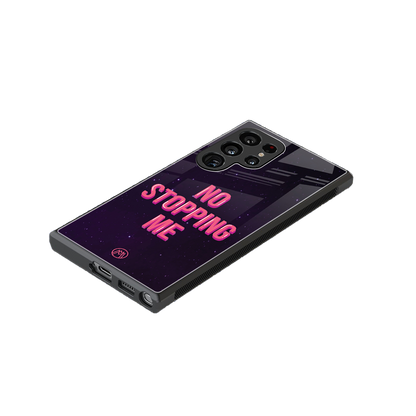 no stopping me back phone cover | glass case for samsung galaxy s24 ultra
