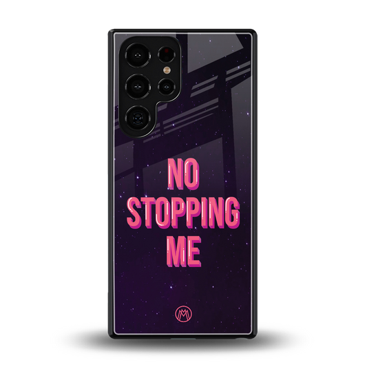 no stopping me back phone cover | glass case for samsung galaxy s25 ultra