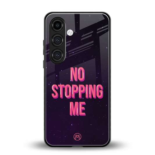 no stopping me back phone cover | glass case for samsung galaxy s24 plus