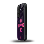 no stopping me back phone cover | glass case for samsung galaxy s23 plus