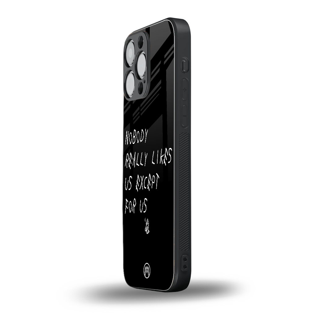 nobody likes us back phone cover | glass case for iphone 13 pro max