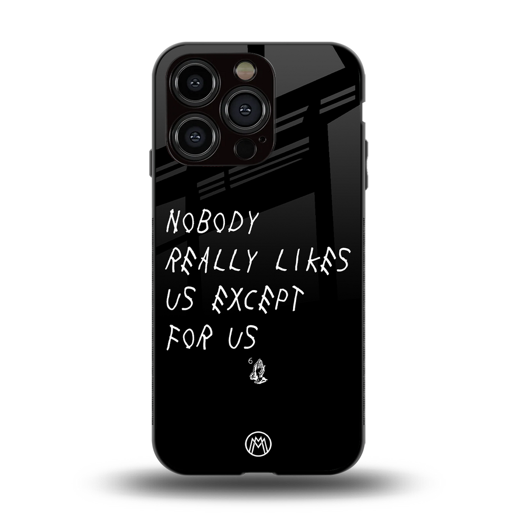nobody likes us back phone cover | glass case for iphone 13 pro