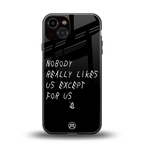 nobody likes us back phone cover | glass case for iphone 13