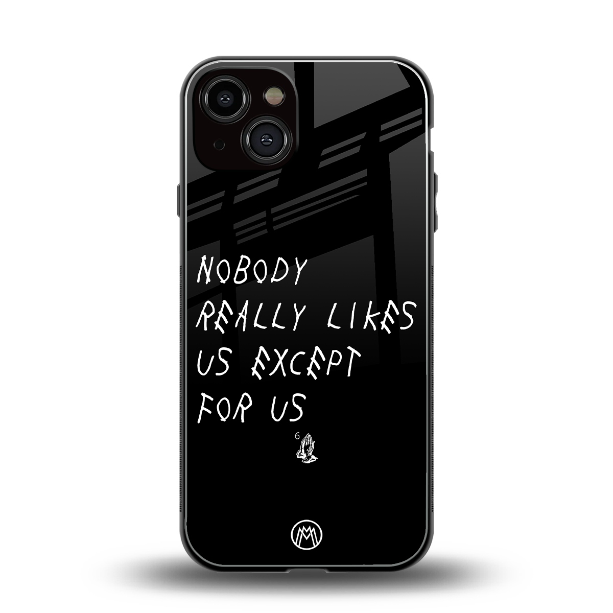 nobody likes us back phone cover | glass case for iphone 13