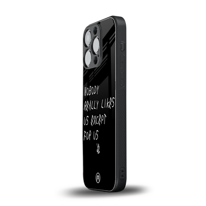 nobody likes us back phone cover | glass case for iphone 15 pro