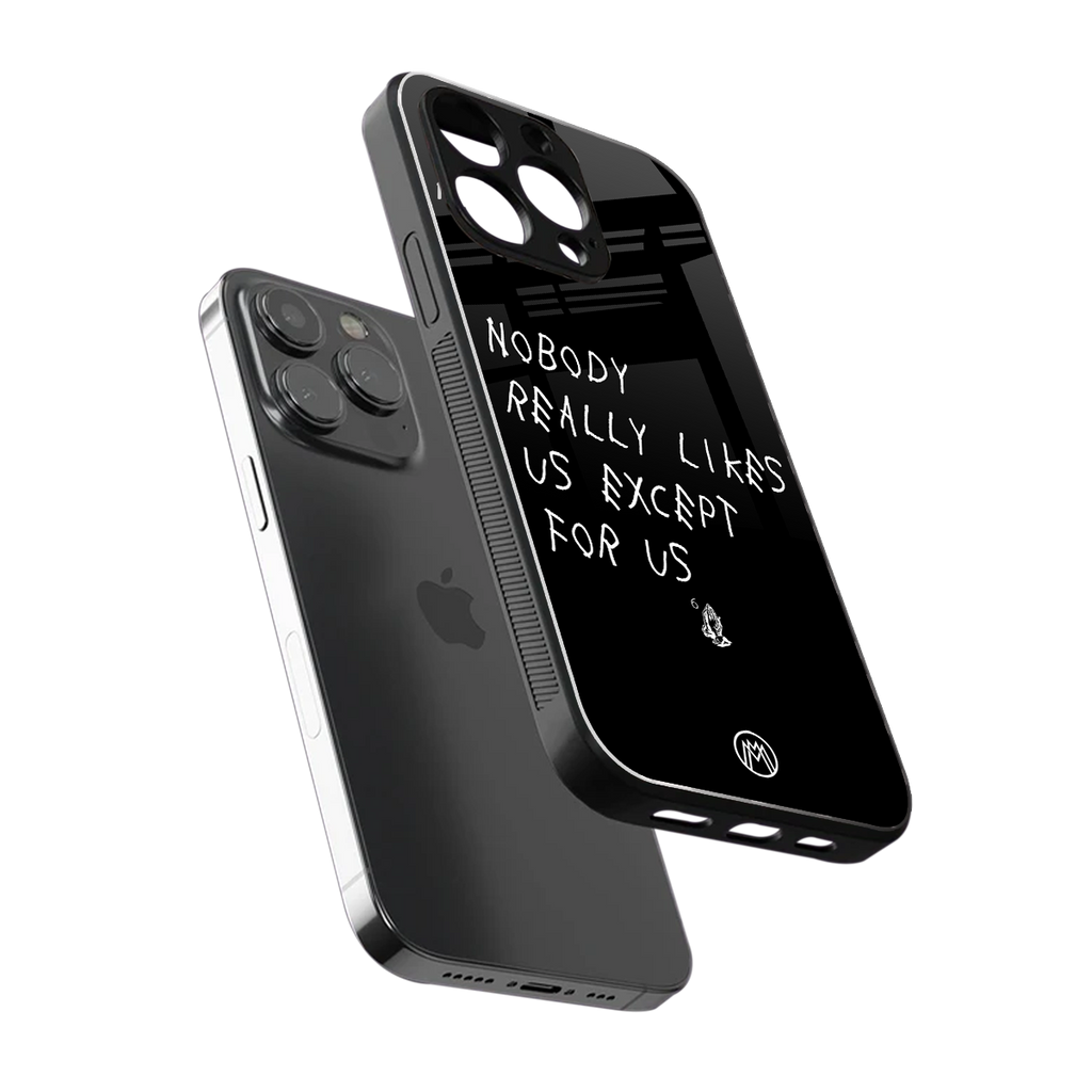 nobody likes us back phone cover | glass case for iphone 16 pro max