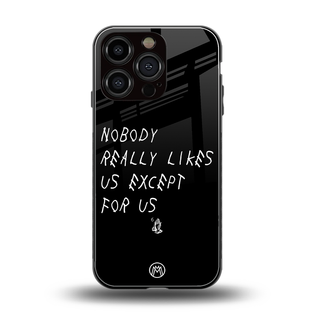 nobody likes us back phone cover | glass case for iphone 16 pro