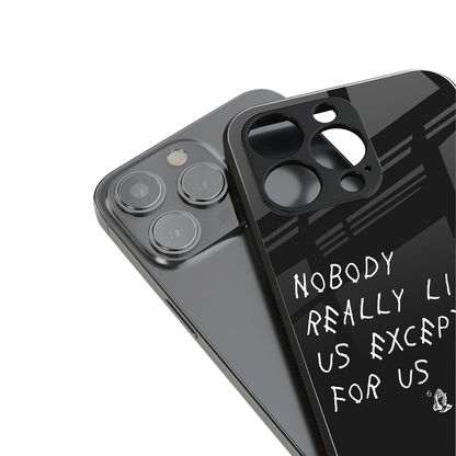 nobody likes us back phone cover | glass case for iphone 14 pro max