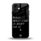 nobody likes us back phone cover | glass case for iphone 16