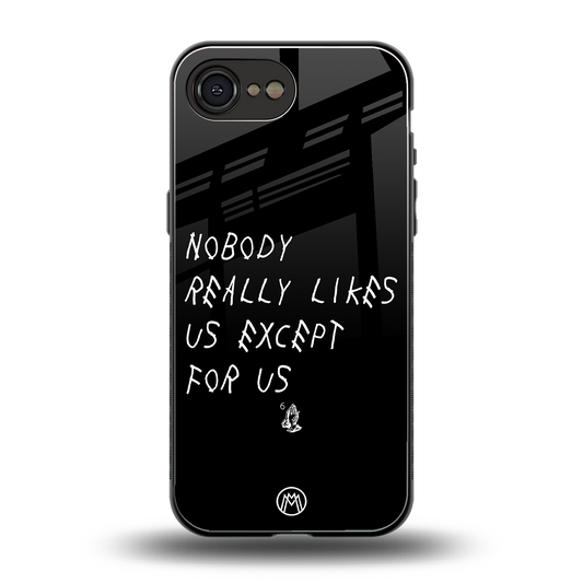 nobody likes us back phone cover | glass case for iphone 16e