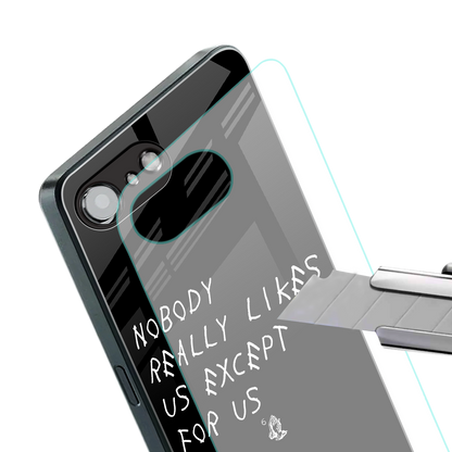 nobody likes us back phone cover | glass case for iphone 16e