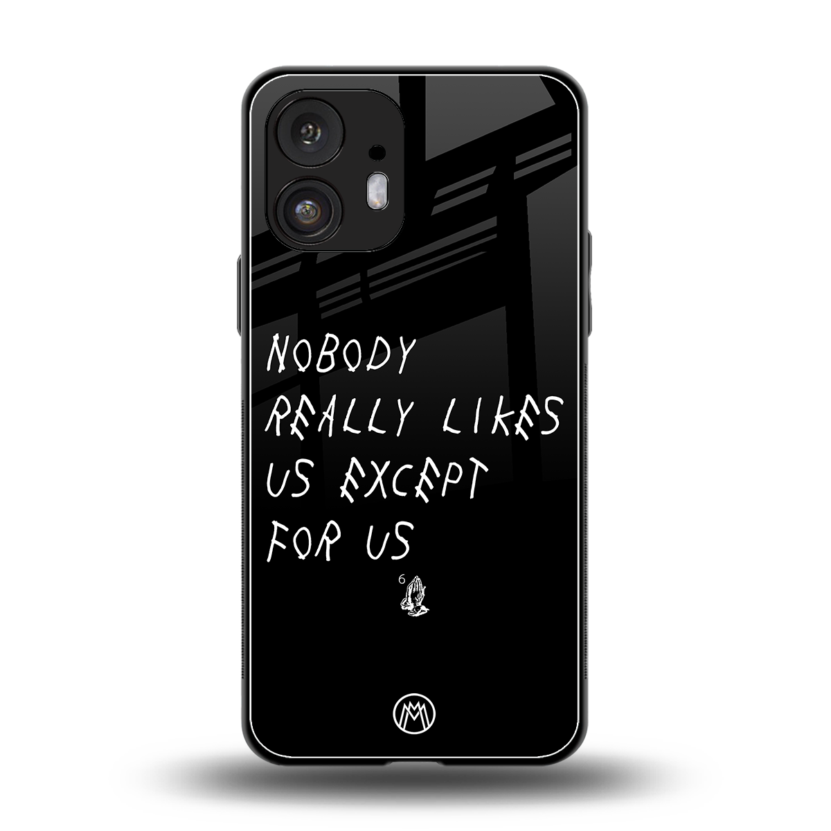 nobody likes us back phone cover | glass case for nothing phone 2