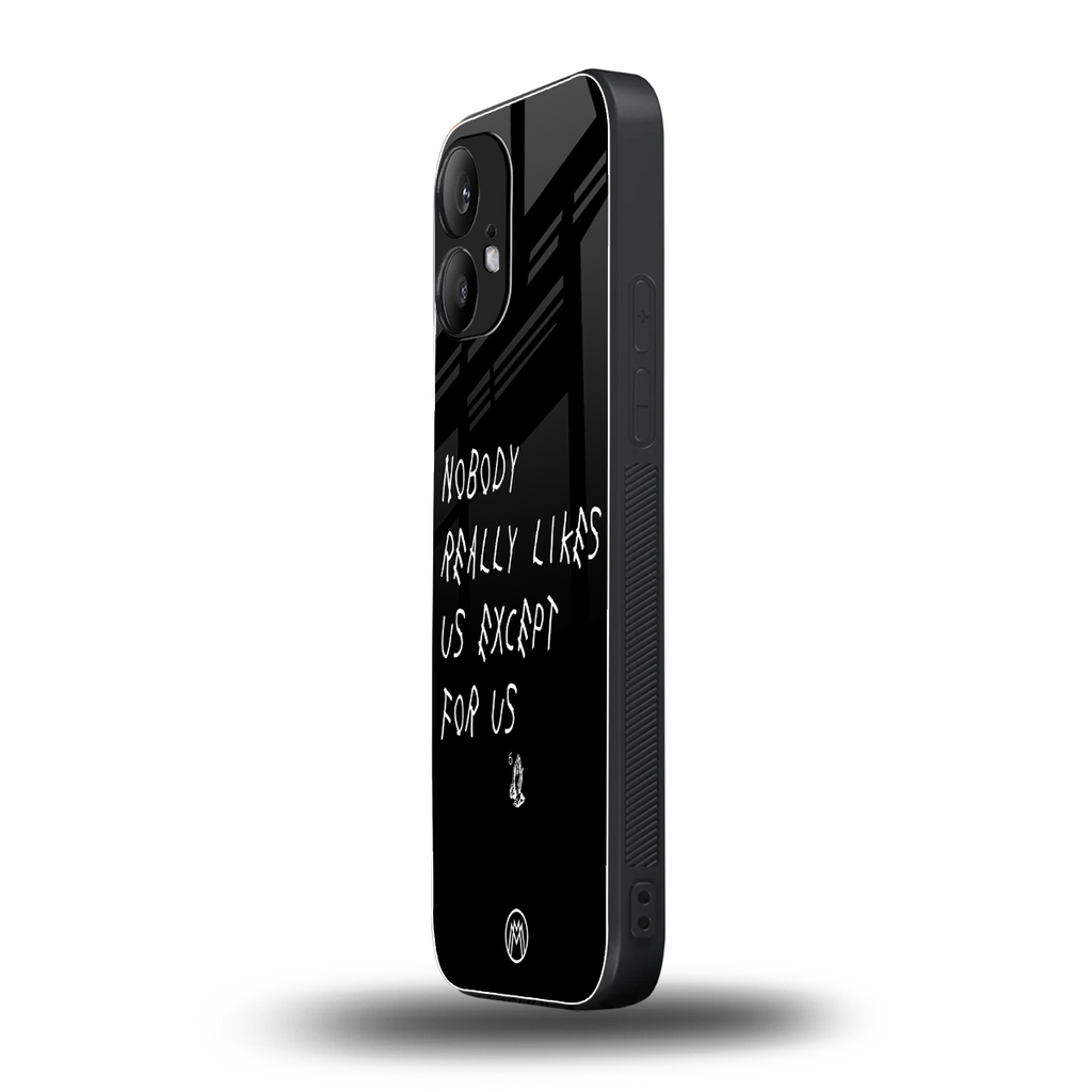 nobody likes us back phone cover | glass case for nothing phone 2